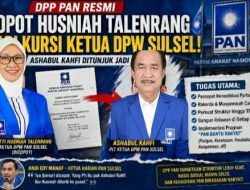 BREAKING NEWS: Husniah Talenrang Dicopot, PAN Sulsel Kini Dipimpin Ashabul Kahfi