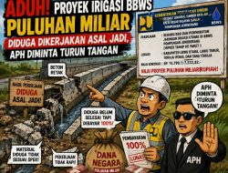 Aduh! Proyek Irigasi BBWS Puluhan Miliar Diduga Dikerjakan Asal Jadi, APH Diminta Turun Tangan