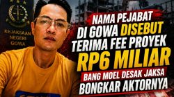 Nama Pejabat Di Gowa Disebut Terima Fee Proyek Rp6 Miliar, Bang Moel Desak Jaksa Bongkar Aktornya