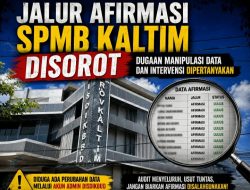 Jalur Afirmasi SPMB Kaltim Disorot, Dugaan Manipulasi Data dan Intervensi Dipertanyakan
