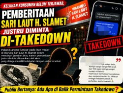 Keluhan Konsumen Belum Terjawab, Pemberitaan Sari Laut H. Slamet Justru Diminta Di-Takedown