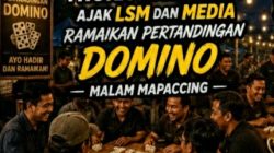 Rebut Hadiahnya! Yhoka Mayapada Ajak LSM dan Media Ramaikan Pertandingan Domino Malam Mapaccing