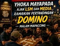 Rebut Hadiahnya! Yhoka Mayapada Ajak LSM dan Media Ramaikan Pertandingan Domino Malam Mapaccing