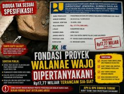Fondasi Proyek Walanae Wajo Dipertanyakan, Rp17,77 Miliar Terancam Sia-Sia?