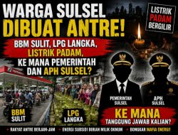 Warga Sulsel Dibuat Antre! BBM Sulit, LPG Langka, Listrik Padam, Ke Mana Pemerintah dan APH Sulsel?