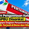 Pertamina Klaim Pengawasan Ketat, 86 SPBU Disanksi: Mengapa Dugaan Penyelewengan Masih Terjadi di Bone dan Wajo?