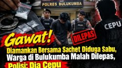 Gawat! Diamankan Bersama Sachet Diduga Sabu, Warga di Bulukumba Malah Dilepas, Polisi: Dia Cepu