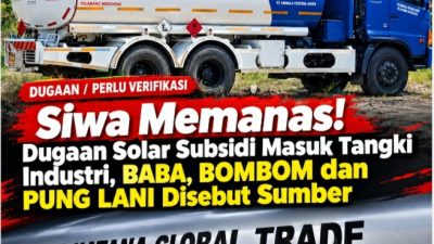 Siwa Memanas! Dugaan Solar Subsidi Masuk Tangki Industri, BABA, BOMBOM dan PUNG LANI Disebut Sumber