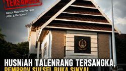 Husniah Talenrang Tersangka, Pemprov Sulsel Buka Sinyal Pergantian Kepemimpinan di Gowa