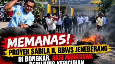 Memanas! Proyek Sabila II, BBWS Jeneberang di Bongkar, Aksi Mahasiswa Berujung Kericuhan
