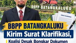 BBPP Batangkaluku Kirim Surat Klarifikasi, Koalisi Desak Bongkar Dokumen Anggaran, Pemeliharaan dan Aset Negara