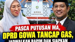 Pasca Putusan MA, DPRD Gowa Tancap Gas, Jadwalkan Rapim dan Siapkan Usulan Pemberhentian Bupati