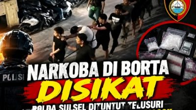 Narkoba di Borta Disikat, Polda Sulsel Dituntut Telusuri Aliran Barang hingga ke Pemasok