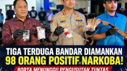 Tiga Terduga Bandar Diamankan, 98 Orang Positif Narkoba! Borta Menunggu Pengusutan Tuntas