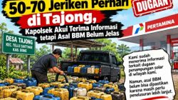 Diduga Solar di Tampung 50-70 Jeriken Perhari di Tajong, Kapolsek Akui Terima Infor