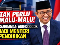Tak Perlu Malu-Malu! Syahganda Sebut Anies Cocok Jadi Menteri Pendidikan