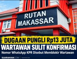 Dugaan Pungli Rp13 Juta di Rutan Makassar, Wartawan Sulit Konfirmasi setelah Nomor Diblokir KPR