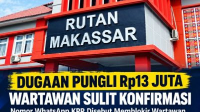 Dugaan Pungli Rp13 Juta di Rutan Makassar, Wartawan Sulit Konfirmasi setelah Nomor Diblokir KPR