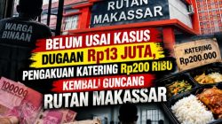 Belum Usai Kasus Dugaan Pungli Rp13 Juta, Kini Katering Berbayar Rp200 Ribu Kembali Guncang Rutan Makassar