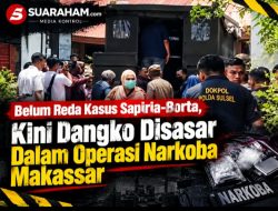 Belum Reda Kasus Sapiria-Borta, Kini Dangko Disasar Dalam Operasi Narkoba Makassar