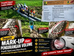 Ada Apa dengan Proyek Irigasi Luwu Utara? APH Didesak Bongkar Dugaan Mark-Up dan Pengurangan Volume