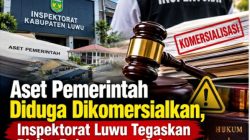 Aset Pemerintah Diduga Dikomersialkan, Inspektorat Luwu Tegaskan Risiko Pelanggaran Hukum